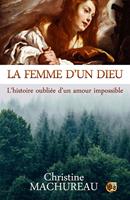   La femme d'un Dieu