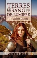   Violent Danube