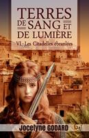   Les Citadelles ébranlées