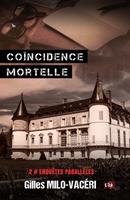   Coïncidence mortelle