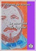   Le marquis de Fayolle