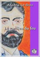   Le gardien du feu