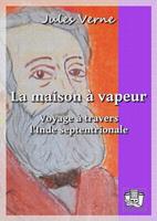   La maison à vapeur