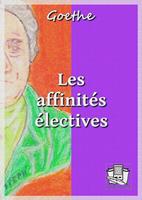   Les affinit&eacute;s &eacute;lectives
