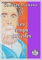   Les temps difficiles