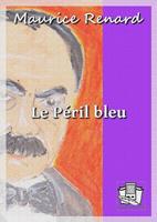   Le P&eacute;ril bleu