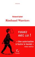  Rimbaud Warriors