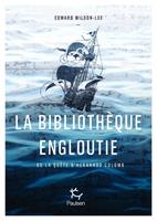   La Bibliothèque engloutie - La quête idéale du fils de Christophe Colomb