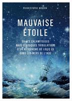   Mauvaise étoile