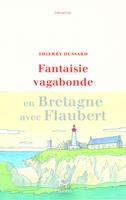   Fantaisie vagabonde - En Bretagne avec Flaubert