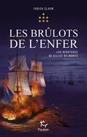   Les Aventures de Gilles Belmonte - Tome 7 Les Brûlots de l'enfer