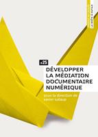   Développer la médiation documentaire numérique