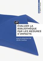   Évaluer la bibliothèque par les mesures d’impacts
