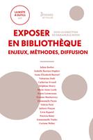   Exposer en biblioth&egrave;que