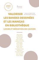 Valoriser les bandes dessinées et les mangas en bibliothèque