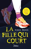   La Fille qui court - Lecture roman ado thriller - D&egrave;s 13 ans