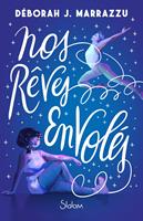   Nos Rêves envolés