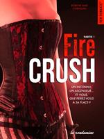   Fire crush - Partie 1