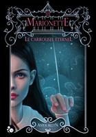   Le Carrousel éternel, 3 : Marionette