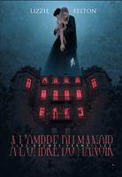   A l'ombre du manoir, 1 : Les brumes vermeilles
