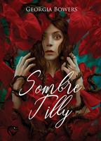   Sombre Tilly