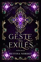   La geste des Exilés, l'intégrale