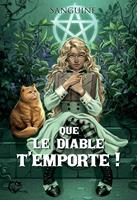   Que le diable t'emporte