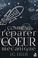 Comment réparer un cœur mécanique