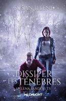   Dissiper les Ténèbres