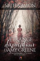  L'&eacute;trange disparition de Amy Greene