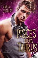   Pisces Hooks Taurus