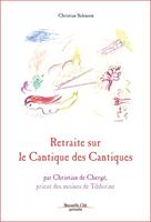   Retraite sur le Cantique des cantiques