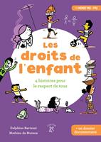   Les droits de l'enfant : 4 histoires pour le respect de tous