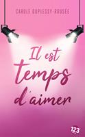   Il est temps d'aimer