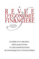 Guerre en Ukraine : déflagrations et recompositions économiques et financières