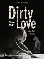   Dirty Love
