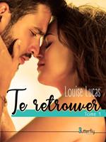   Te Retrouver