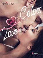   Colocs and Love