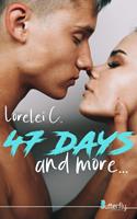   47 days and more...