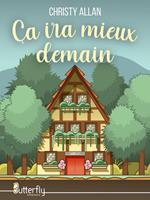   Ça ira mieux demain