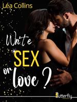   Write SEX or love ?