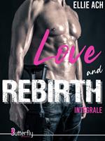   Love and rebirth : Intégrale