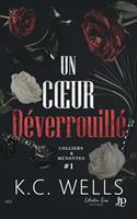   Un coeur d&eacute;verrouill&eacute;