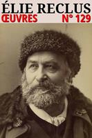  Élie Reclus - Oeuvres