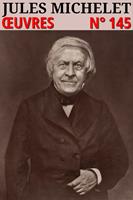   Jules Michelet - Oeuvres