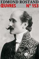   Edmond Rostand - Oeuvres