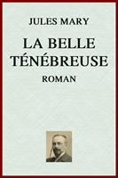   La Belle Ténébreuse