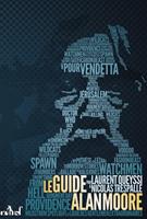   Le Guide Alan Moore