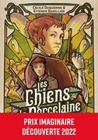   Les Chiens de porcelaine