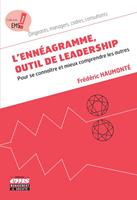   L'Enn&eacute;agramme, outil de leadership